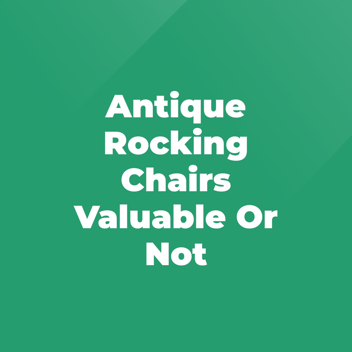 Antique Rocking Chairs Valuable Or Not Stratford Antiques & Collectibles